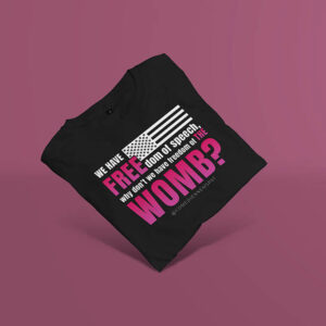 Free the Womb T-Shirt Fold