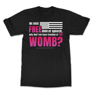 Free the Womb T Shirt Full